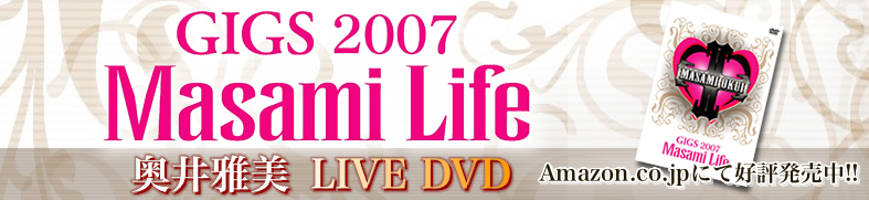 GIGS2007 MASAMI Life